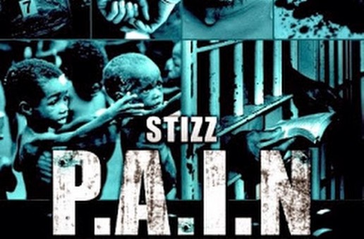 Stizz – Pain (Parental Advisory Is Need) (Mixtape)