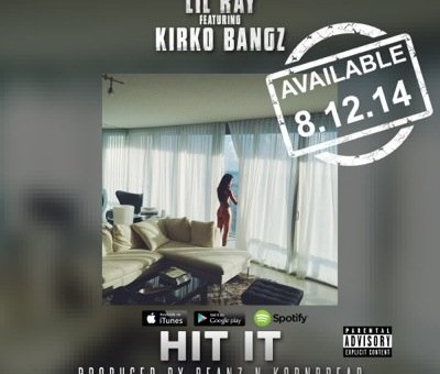 Lil Ray x Kirko Bangz – Hit It (Artwork)