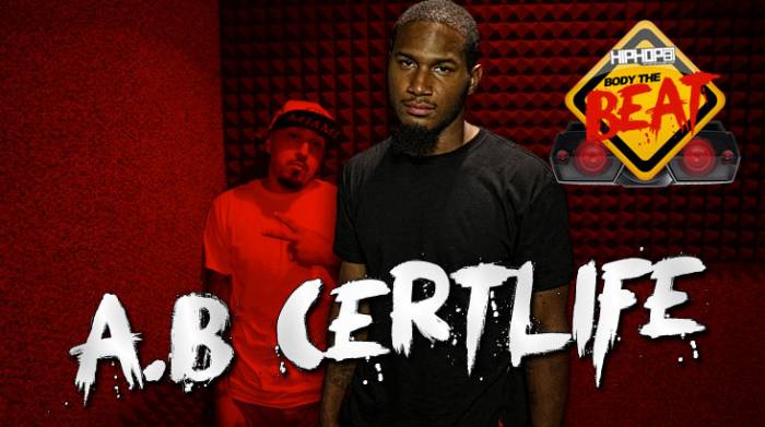 A.B-CERTLIFE-BODY HHS1987 Presents: Body The Beat with A.B Certlife (Beat Produced by Mazik Beats) (Video)  