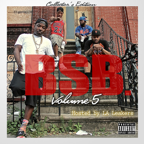 DXvZPJ1 Troy Ave & BSB – BSB Vol. 5 (Mixtape) (Hosted By LA Leakers)  