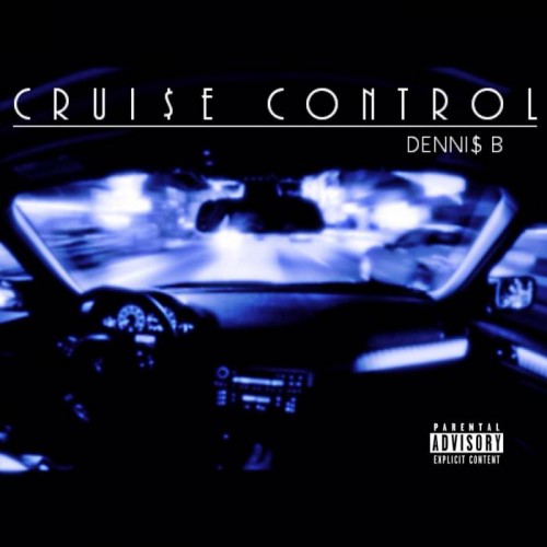 Denni-B-Cruie-Control-500x500 Denni$ B - Crui$e Control  