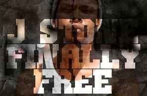 J Stone – Finally Free 25/8 No Breaks
