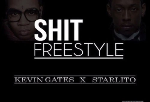 Kevin Gates – Shit (Freestyle) Ft. Starlito