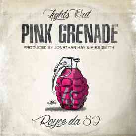 Pink Grenade – Lights Out feat. Royce da 5’9