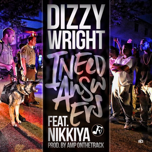 QK2fPnx Dizzy Wright x Nikkiya - I Need Answers (Prod. by AmpOnTheTrack)  