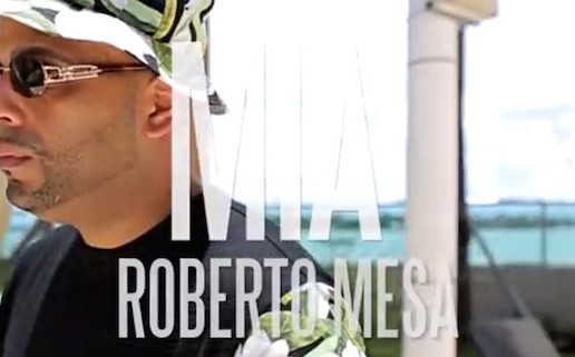 Roberto Mesa – M.I.A (Video)