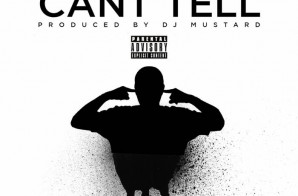 Shabere – Can’t Tell (Prod. By DJ Mustard)