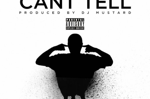 Shabere – Can’t Tell (Prod. By DJ Mustard)