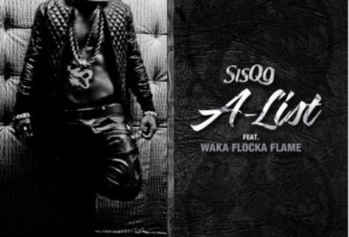 Sisqo – A-List Ft. Waka Flocka