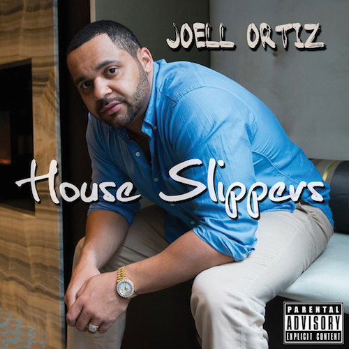 YnmxPjO Joell Ortiz – House Slippers (Album Cover & Tracklist)  