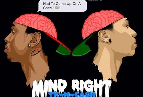 TK N Ca$h – Mind Right