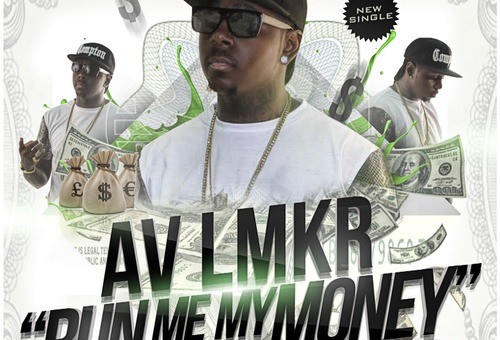 The Chemists Present: AV – Run Me My Money