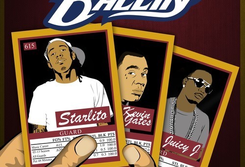 Starlito – Ballin Ft. Kevin Gates & Juicy J