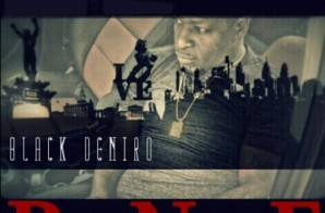 Black Deniro – Real Nigga First (Mixtape)