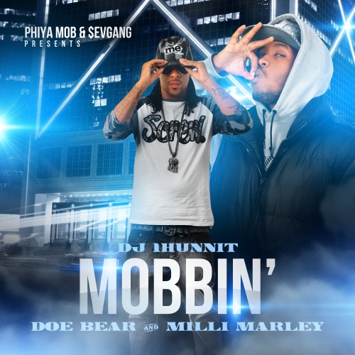 cover-1 Doe Bear & Milli Marley - Mobbin (Mixtape) (Hosted by DJ 1Hunnit)  
