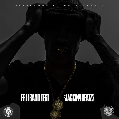 cover Freebandz Presents: Test - Jackin4Beatz2 (Mixtape)  