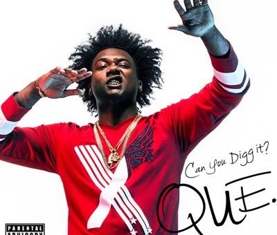 Que – Can You Digg It? (Mixtape) (Hosted by DJ Scream & DJ Pretty Boy Tank)