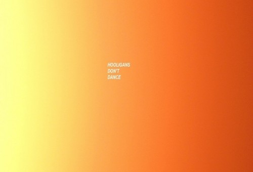 Youth Is Dead – Hooligan’s Don’t Dance (Mixtape)