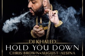DJ Khaled – Hold You Down Ft. Chris Brown, August Alsina, Future & Jeremih