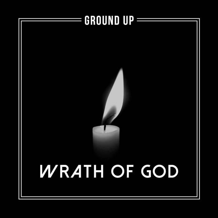 ground-up-wrath-of-god-official-video-HHS1987-2014 Ground Up - Wrath of God (Official Video)  