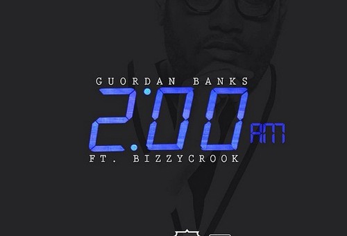 Guordan Banks – 2am (Remix) Ft. Bizzy Crook