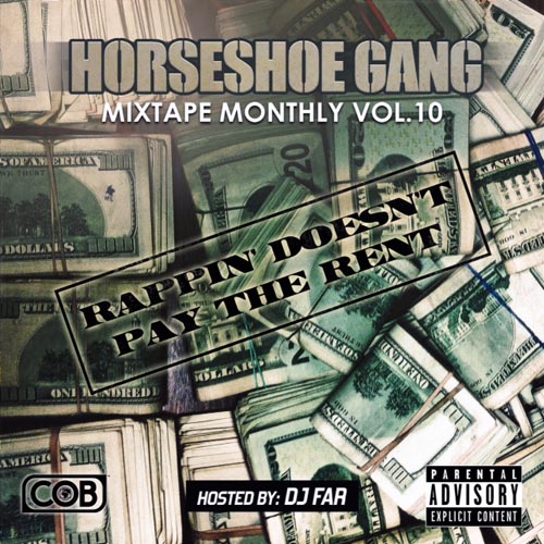 horseshoe-gang-mixtape-monthly-10 Horseshoe Gang - Rappin' Doesn't Pay The Rent (Mixtape)  
