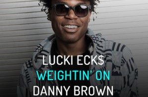 Lucki Eck$ – Weightin On Ft. Danny Brown