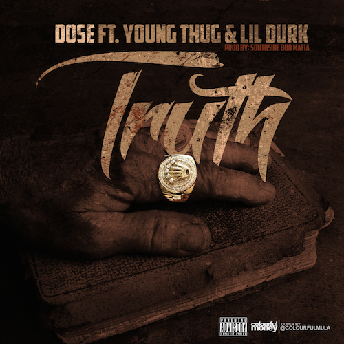 juuJUND Dose – Truth Ft Young Thug & Lil Durk  