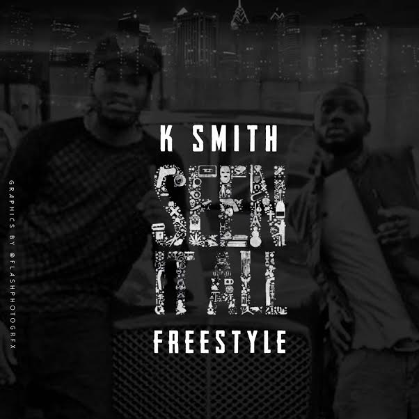 k-smith-seen-it-all-freestyle-HHS1987-2014 K. Smith - Seen It All Freestyle  