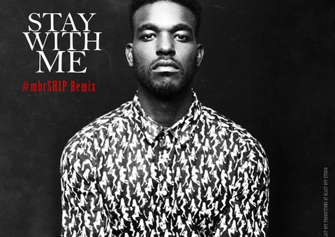 Luke James – Stay With Me (#mbrShip Remix)