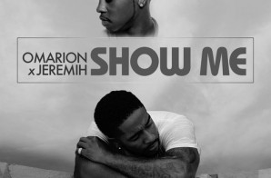 Omarion & Jeremih – Show Me