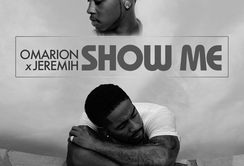 Omarion & Jeremih – Show Me