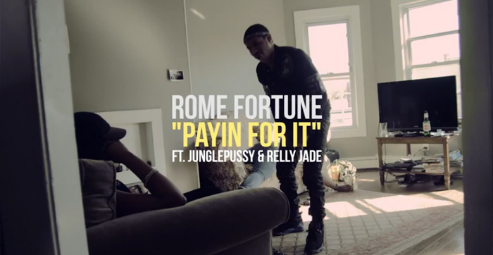 payin-for-it-rome-fortune-pussy-planet-relly-jade-whycauseican Rome Fortune - Payin For It feat. JunglePussy & Relly Jade (Official Video) 