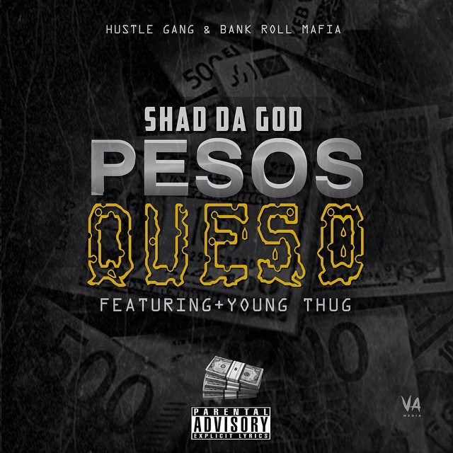 pesos-queso-remix Shad Da God x Young Thug - Pesos Queso (Remix)  
