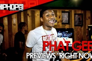 Phat Geez Previews “Right Now” From His Upcoming ‘CFDC 2’ Mixtape (Video)