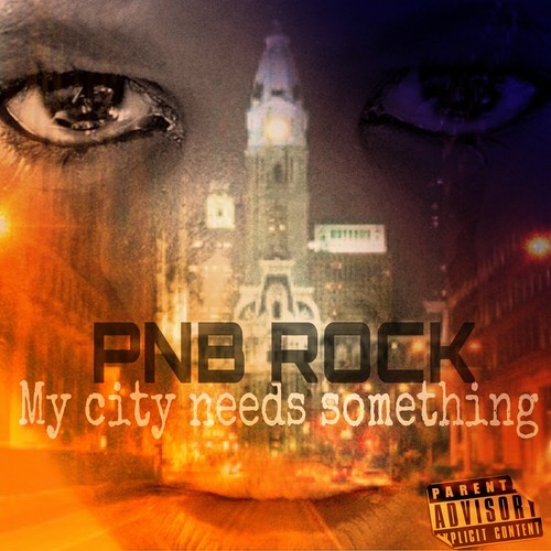 pnb-rock-my-city-needs-something-HHS1987-2014 PNB Rock - My City Needs Something  