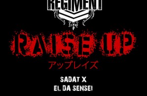 The Regiment – Raise Up Ft. Sadat X & El Da Sensei