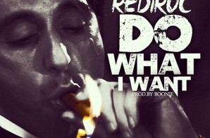 RediRoc – Do What I Want