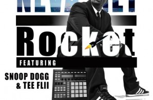 Rocket – Neva Met Ft. Snoop Dogg & TeeFlii