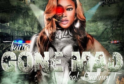 Trina & Brittney T. – Gone Mad