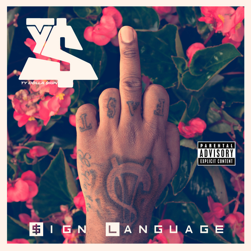 ty-dolla-sign-sign-language Ty Dolla Sign – Sign Language (Mixtape) (Artwork & Track List)  
