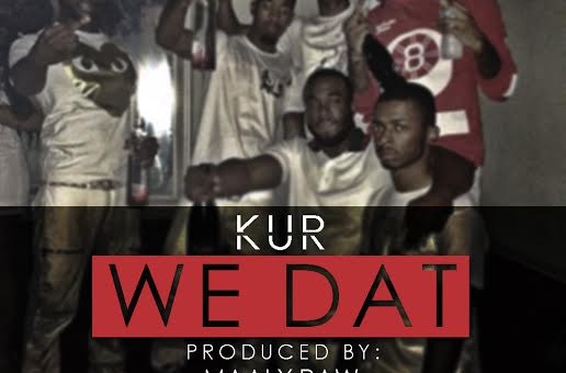 Kur – We That (Prod by Maaly Raw)