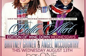 Angel McCoughtry & Brittney Griner Will Host “Baller Alert Wednesday” At BarOne In Atlanta (8-13-14)