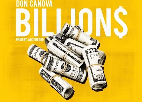 Don Canova – Billions (Prod. by ADOTHEGOD)