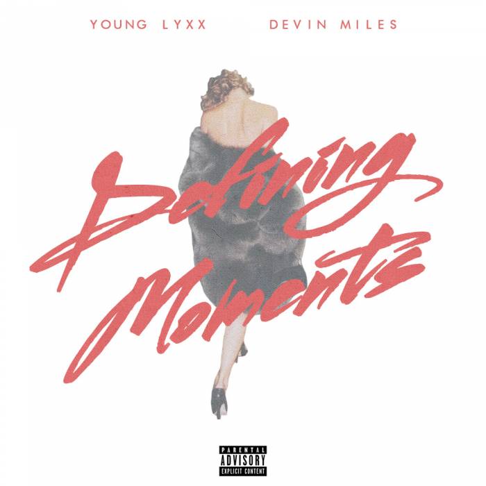 unnamed2 Young Lyxx x Devin Miles - Defining Moments 