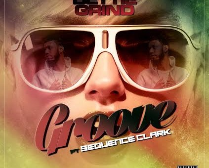 Bettie Grind x Sequence Clark – Groove