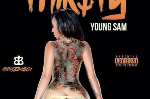 Young Sam – Thirsty