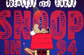 2Realist – Snoop In 94 feat. Euroz