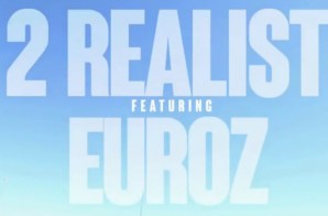 2Realist – Snoop in 94 feat. Euroz (Video)