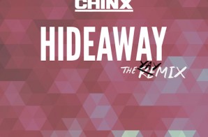 Chinx – Hideaway (Remix)